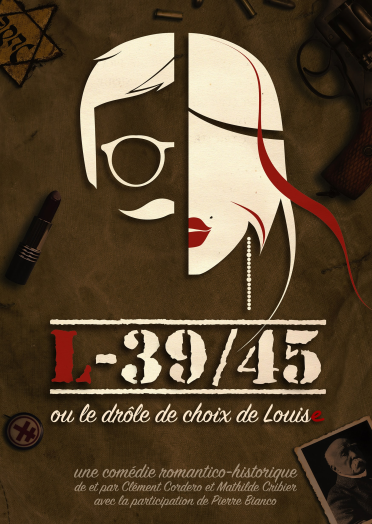 affiche L-39/45 ou le drôle de choix de Louis(e)